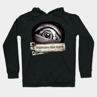 Survive the hunt-For horror games fans Hoodie